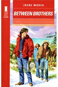 Between Brothers