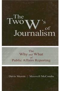 Two W's of Journalism