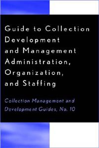 Guide to Collection Development and Management