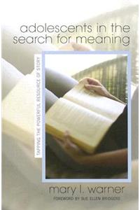 Adolescents in the Search for Meaning