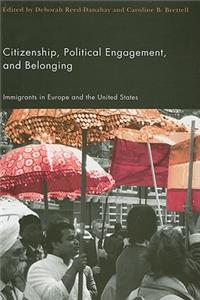 Citizenship, Political Engagement, and Belonging