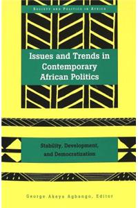 Issues and Trends in Contemporary African Politics