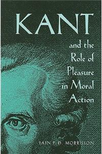 Kant and the Role of Pleasure in Moral Action