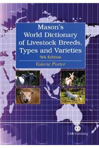 A World Dictionary of Livestock Breeds, Types, and Varieties