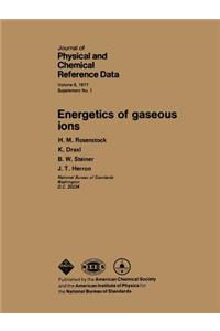 Energetics of Gaseous Ions