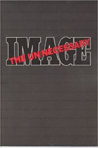 Un/Necessary Image