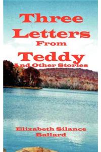 Three Letters from Teddy and Other Stories
