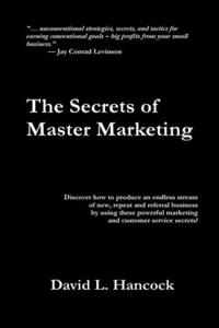 The Secrets of Master Marketing