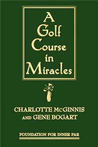 Golf Course in Miracles