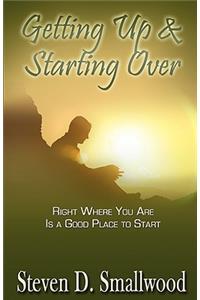 Getting Up and Starting Over