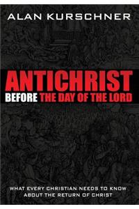 Antichrist Before the Day of the Lord