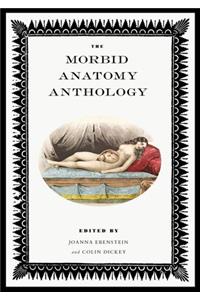 The Morbid Anatomy Anthology