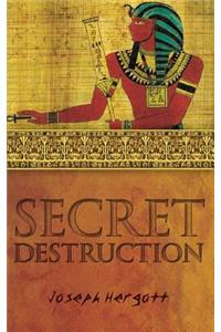 Secret Destruction