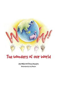 Wow! The Wonders of Our World