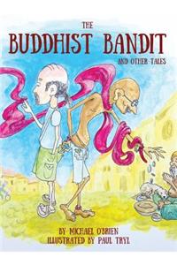 The Buddhist Bandit and Other Tales