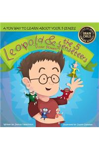 Leopold & the 5 Senseteers