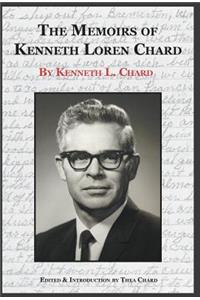 Memoirs of Kenneth Loren Chard