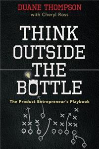 Think Outside the Bottle