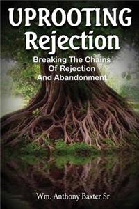 Uprooting Rejection