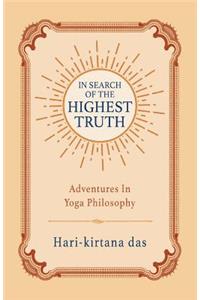 In Search of the Highest Truth