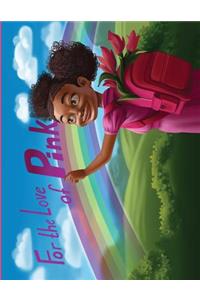 For the Love of Pink