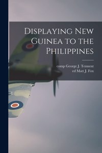 Displaying New Guinea to the Philippines