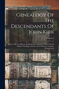 Genealogy Of The Descendants Of John Kirk