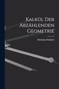 Kalkül der abzählenden Geometrie