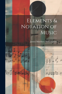 Elements & Notation of Music