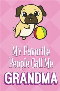 My Favorite People Call Me Grandma