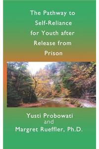 Pathway to Self-Reliance for Youth after Release from Prison