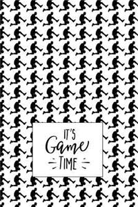It's Game Time