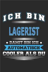 Ich bin Lagerist Damit bin ich automatisch cooler als du