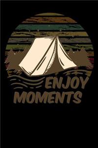 enjoy moments