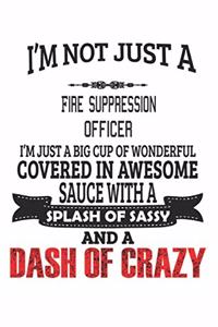 I'm Not Just A Fire Suppression Officer