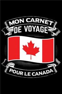Mon Carnet de Voyage Pour Le Canada