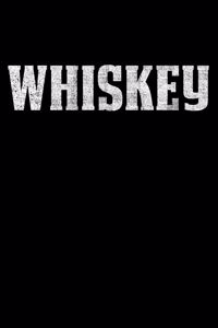 Whiskey