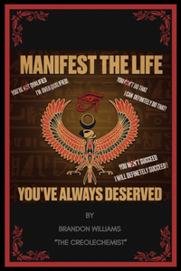 Manifest The Life You've Always Deserved