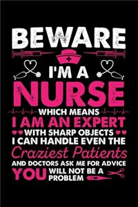 Beware I'm a Nurse