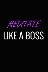 Meditate Like a Boss