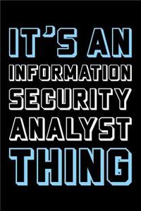 It's an Information Security Analyst Thing