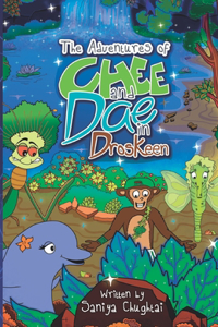 Adventures of Chee and Dae in Droskeen