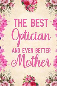The Best Optician And Even Better Mother
