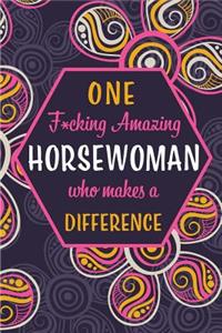One F*cking Amazing Horsewoman Who Makes A Difference