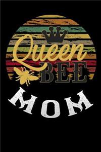 queen bee mom: Lined Notebook / Diary / Journal To Write In 6x9 for Funny motherhood in mothers day celebration gift for women