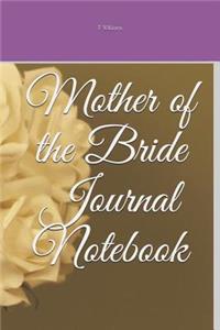 Mother of the Bride Journal Notebook