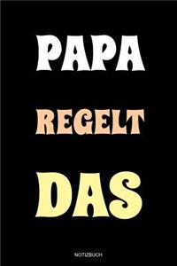 Papa Regelt Das