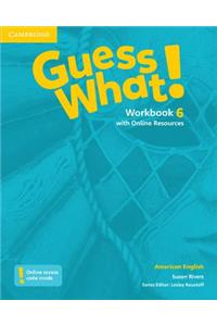 Guess What! American English Level 6 Workbook with Online Resources