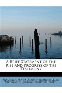 A Brief Statement of the Rise and Progress of the Testimony