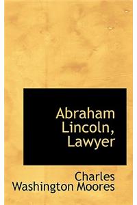 Abraham Lincoln, Lawyer